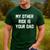 My Other Ride Is Your Dad Men's Casual T-Shirt Forest