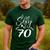 Still Sexy At 70 70th Birthday Seventieth Mom Dad Grandpa Men's Casual T-Shirt Forest
