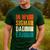 In My Sigma Dad Era Meme Alpha Male Slang Daddy Men's Casual T-Shirt Forest