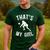 That's My Girl Volleyball Dad Of A Volleyball Player Father Men's Casual T-Shirt Forest