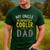 My Uncle Is Definitely Cooler Than My Dad Great For Uncle Men's Casual T-Shirt Forest