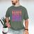 Baddie With A Dead Daddy Dead Dad Club Baddie On Back Men's Comfort Colors T-Shirt Moss Baddie With A Dead Daddy Dead Dad Club Baddie On Back Men's Comfort Colors T-Shirt Moss