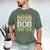 Bob If At First You Don't Succeed Father's Day Bob Dad Men's Comfort Colors T-Shirt Moss