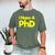 Pretty Huge Dick Joke Graduation PhD Humor Men's Comfort Colors T-Shirt Moss