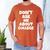 2023 GRADUATION GIFT DON'T ASK ME ABOUT COLLEGE Men's Comfort Colors T-Shirt Yam