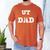 UT Austin Dad Shirt Ut Austin Dad Men's Comfort Colors T-Shirt Yam