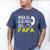 Call Papa When All Else Fails For Dad Husband Men's Comfort Colors T-Shirt Blue Jean Call Papa When All Else Fails For Dad Husband Men's Comfort Colors T-Shirt Blue Jean