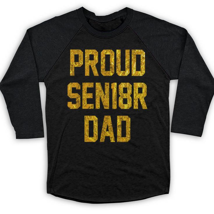 2018 Senior Dad High School Graduation Party SEN18R T Shirt Baseball Raglan Shirt