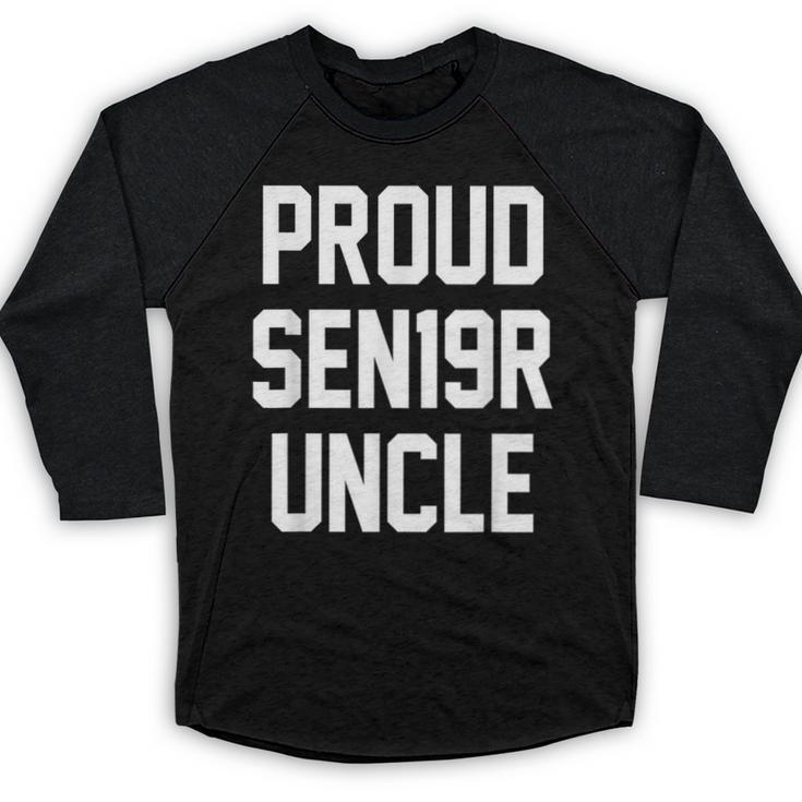 2019 Senior Uncle SEN19R Class Graduation Party T Shirt Baseball Raglan Shirt