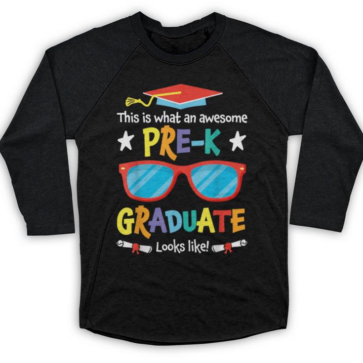 What An Awesome Pre-K Graduate Looks Like 2025 Graduation Baseball Raglan Shirt