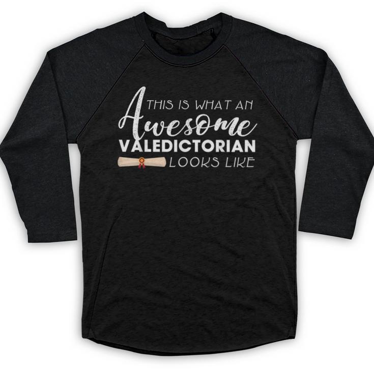 What An Awesome Valedictorian Looks Like Graduation Tee Baseball Raglan Shirt