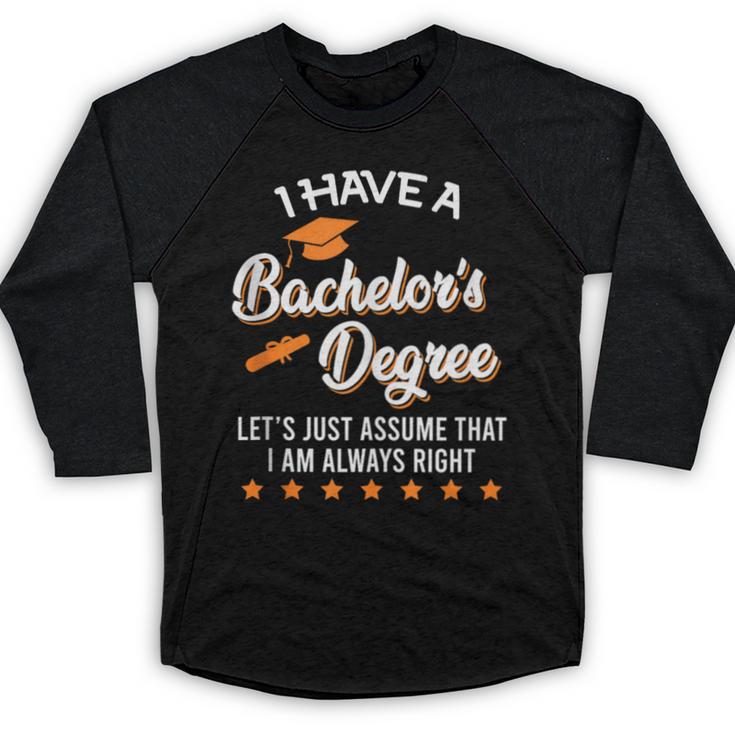 Bachelor Graduation 2026 Always Right Bachelor Degree Baseball Raglan Shirt