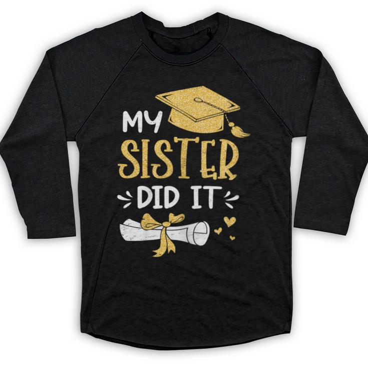 Back To School My Sister Did It Graduation Proud Sister Graduated Female X-Small Baseball Raglan Shirt