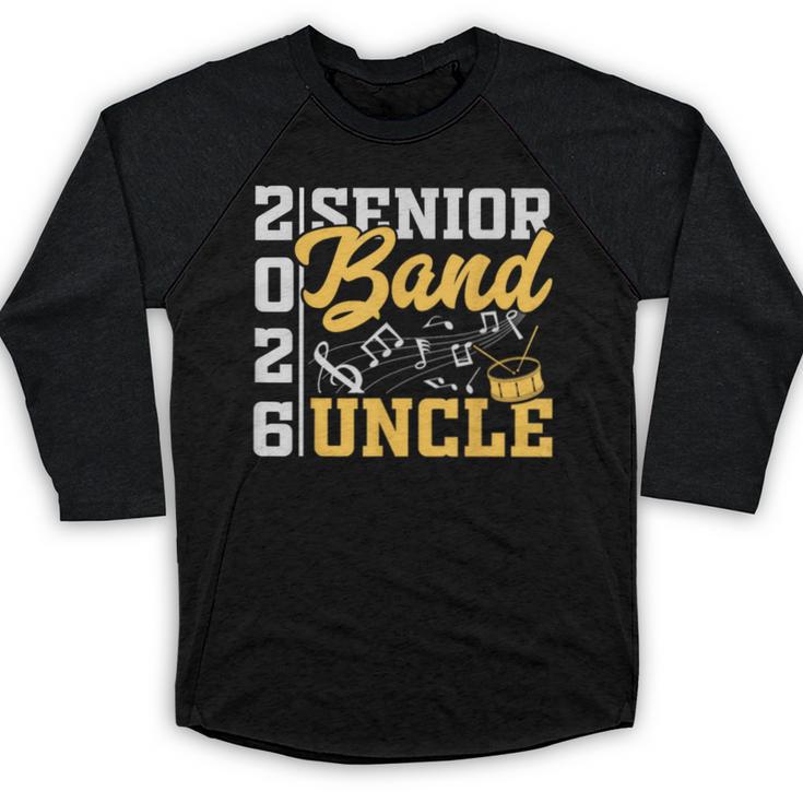 Band Senior Uncle Class Of 2026 Graduation Graduate Baseball Raglan Shirt