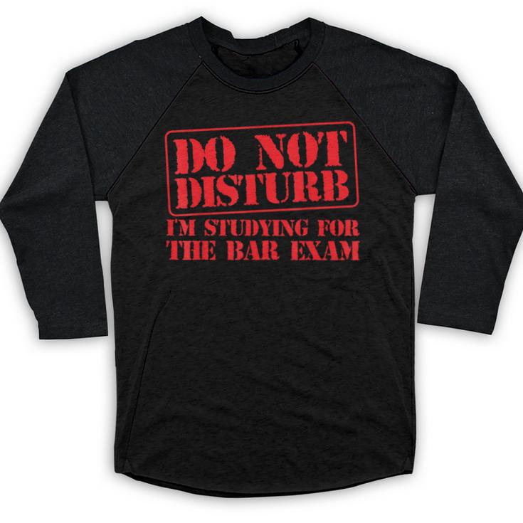 Bar Exam Law School Graduation Study T-Shirt Baseball Raglan Shirt