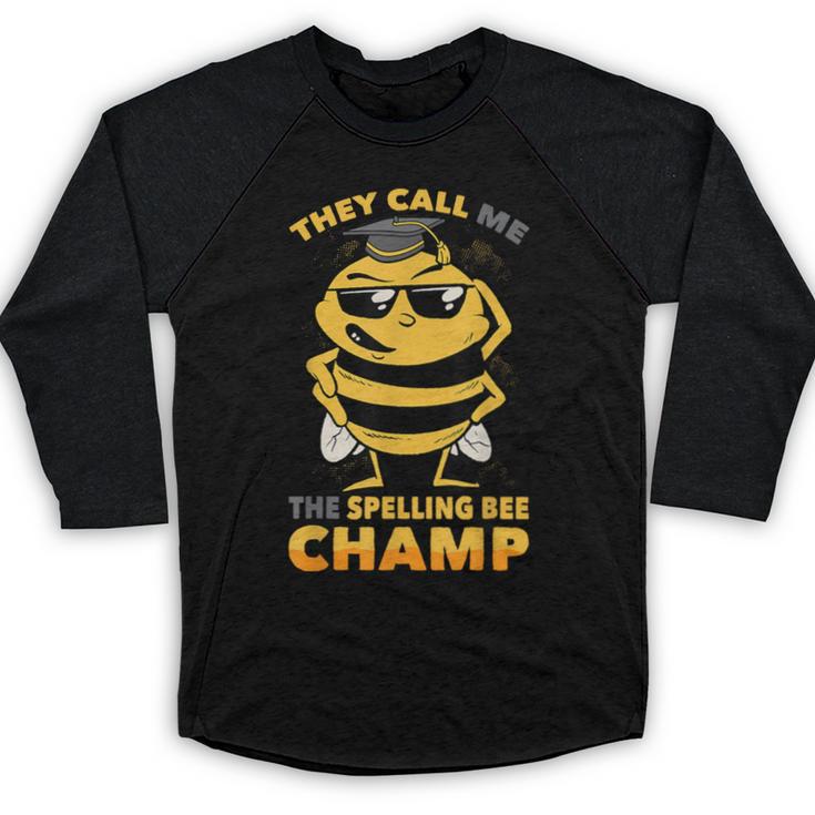 Bees They Call Me The Spelling Bee Champ Graduation Baseball Raglan Shirt