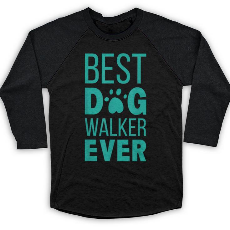 Best Dog Walker Ever Graduation New Shirt Dog Lover Baseball Raglan Shirt
