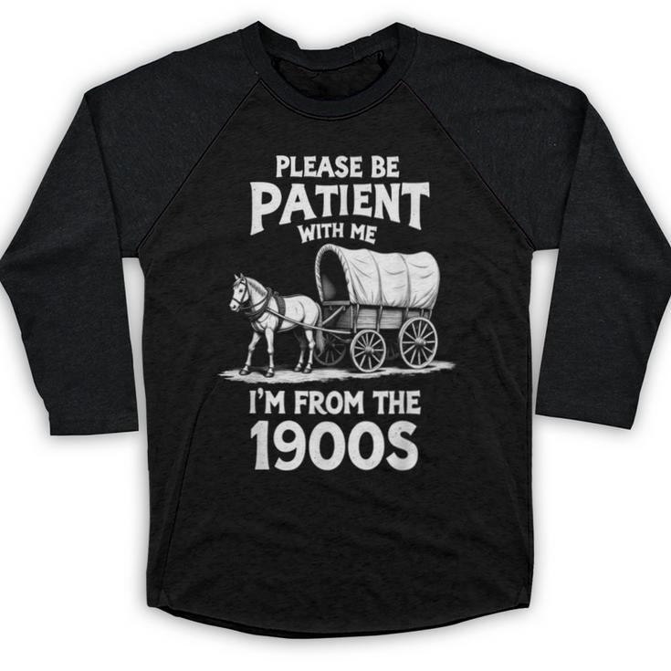 Charming Slow Life Please Be Patient I'm From The 1900s Baseball Raglan Shirt