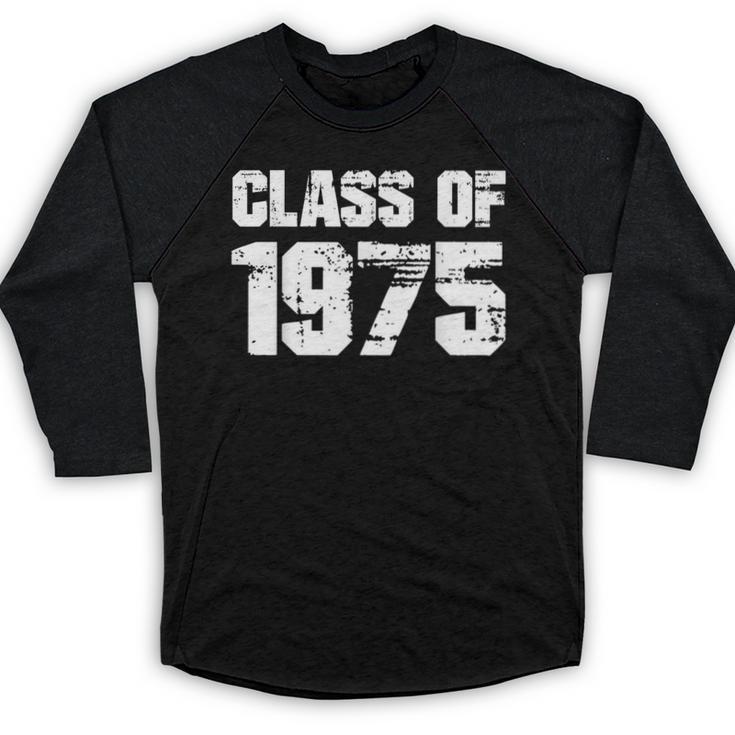 Class Of 1975 Highschool College Graduation Reunion T- Baseball Raglan Shirt
