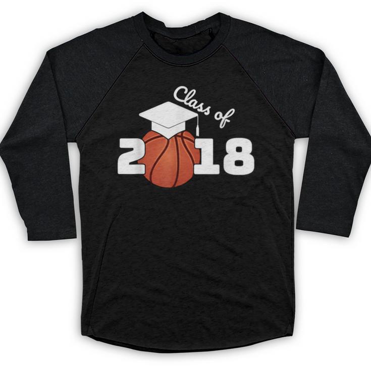Class Of 2018 Basketball Senior Graduation Shirt Grad Baseball Raglan Shirt
