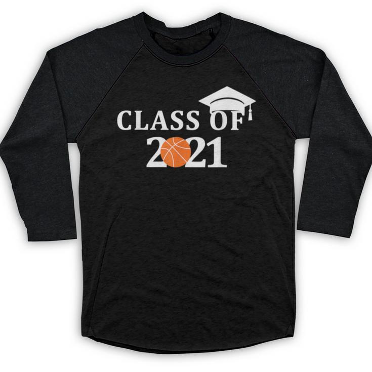 Class Of 2021 Graduation Him Her Basketball Pullover Baseball Raglan Shirt