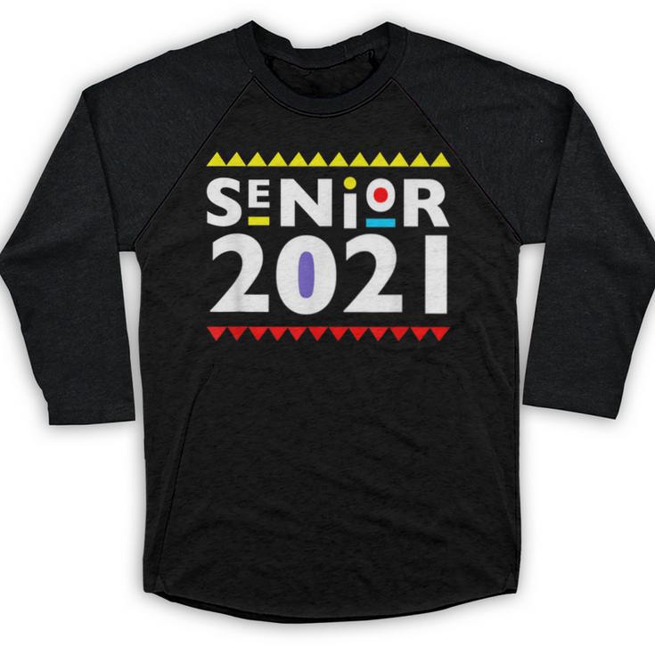 Class Of 2021 Senior Year 90's TV Style Graduation For Grad Baseball Raglan Shirt