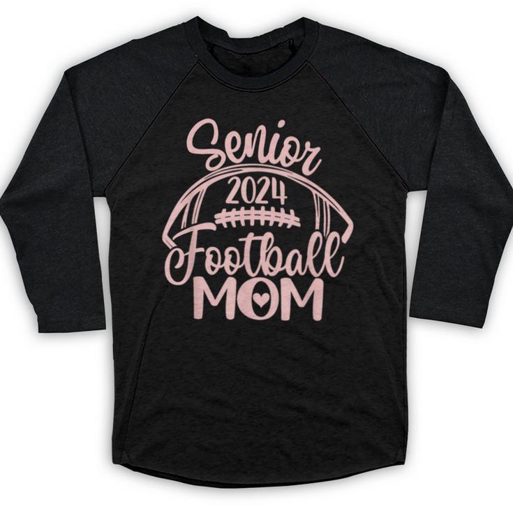 Class Of 2024 Senior Football Graduation Mom Baseball Raglan Shirt