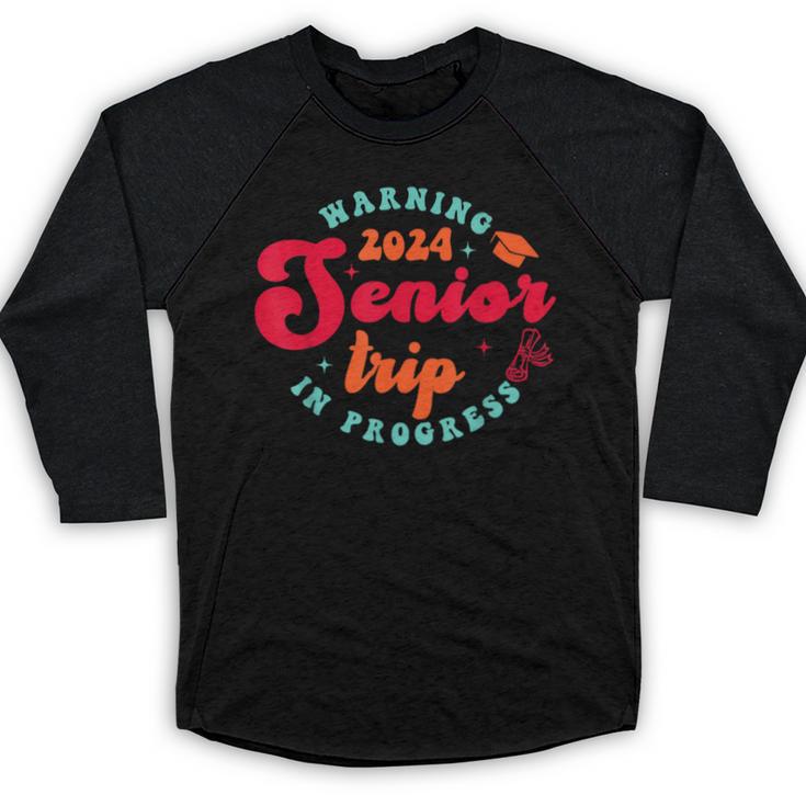 Class Of 2024 Senior Trip In Progress Graduation Trip Baseball Raglan Shirt