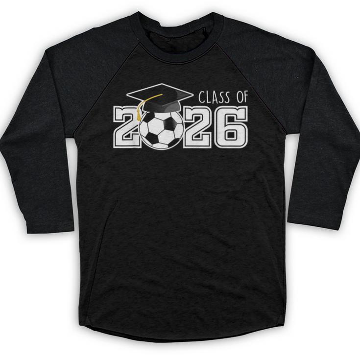 Class Of 2026 Senior 2026 Soccer High School Graduation Baseball Raglan Shirt