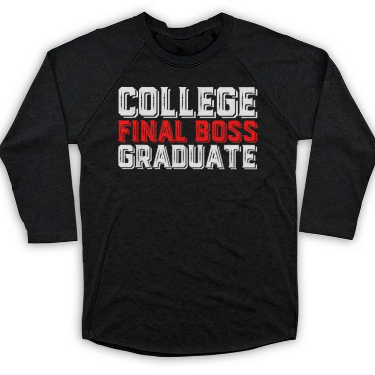 College Final Boss Graduate University Grad Gamer Graduation Baseball Raglan Shirt