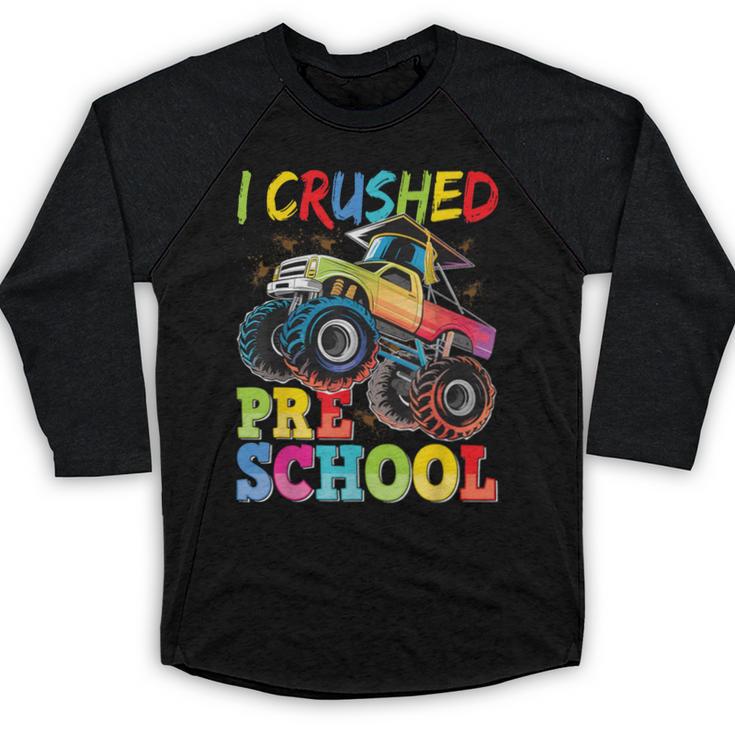 I Crushed Pre-K Monster Truck Graduation Preschool Grad 2025 Baseball Raglan Shirt