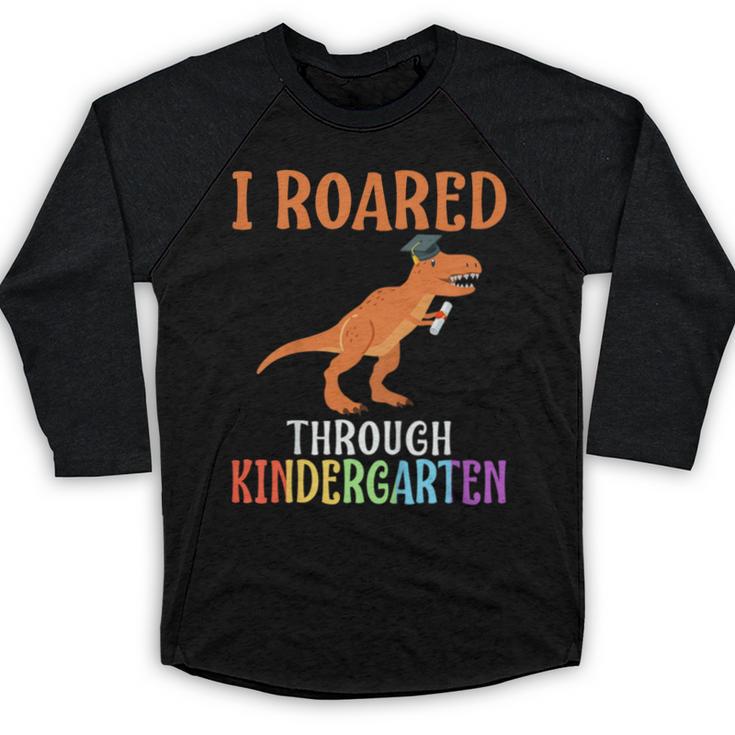 Dinosaur Graduation I Roared Through Kindergarten T-Shirt Baseball Raglan Shirt