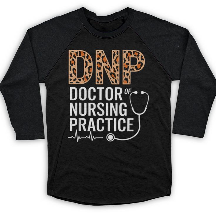 DNP Doctor Of Nursing Practice Medical School Graduation Baseball Raglan Shirt