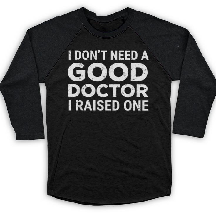 Doctor Parent Dad Mom Med School Graduation Baseball Raglan Shirt