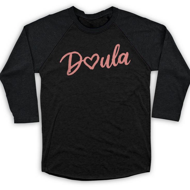 Doula Shirt Tee Heart Midwife Childbirth Graduation Baseball Raglan Shirt