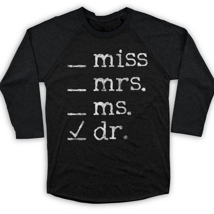 Dr Doctor Doctorate PhD Graduation Baseball Raglan Shirt
