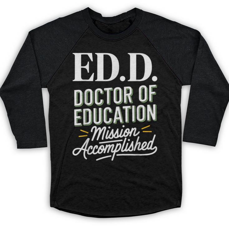 EdD Doctor Of Education Graduation For Doctoral Degree Baseball Raglan Shirt