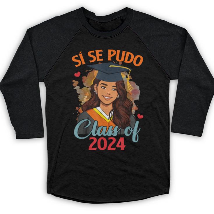 Educated Latina Graduation Day Grad Si Se Pudo Class Of 2024 Baseball Raglan Shirt