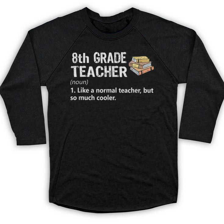 Eighth Grade Teacher Graduation Shirts Gifts Funny Saying Baseball Raglan Shirt