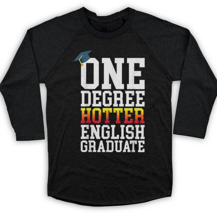 English Major Shirt Now Hotter By One Degree Graduation Baseball Raglan Shirt