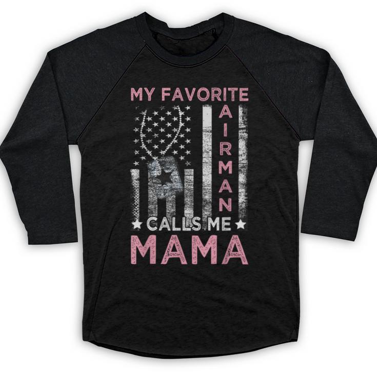 My Favorite Airman Calls Me Mama Airman Graduation Mom Baseball Raglan Shirt