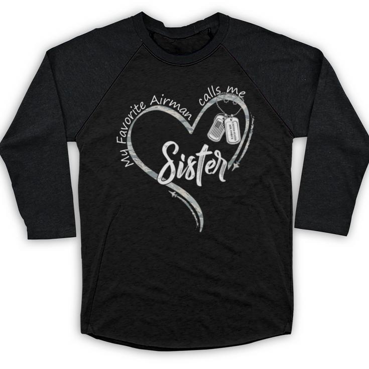 My Favorite Airman Calls Me Sister USAF Graduation Sister Baseball Raglan Shirt