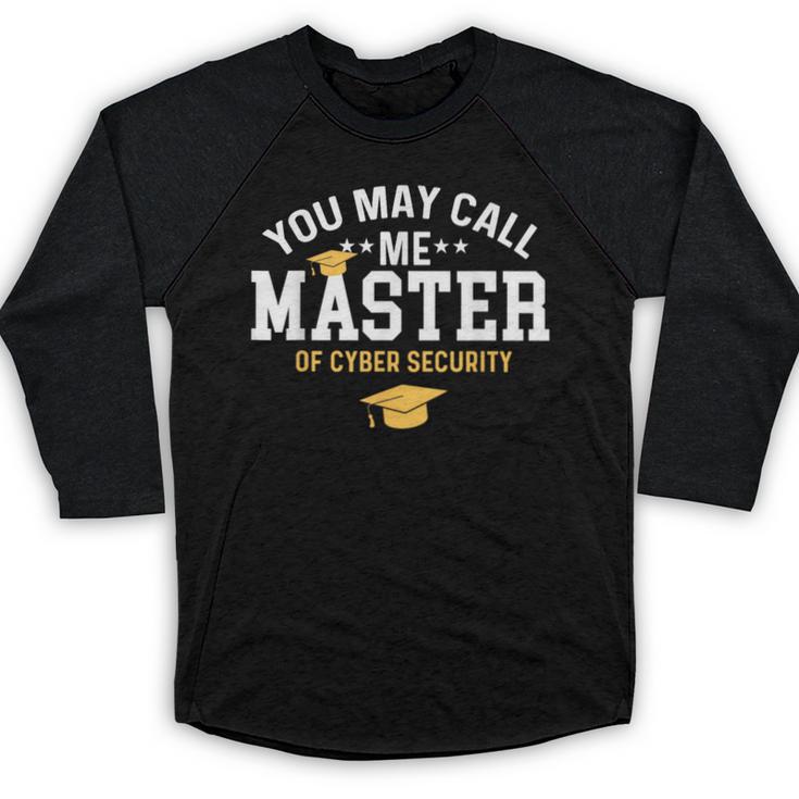 Funny Cyber Security Graduation You May Call Me Master Baseball Raglan Shirt