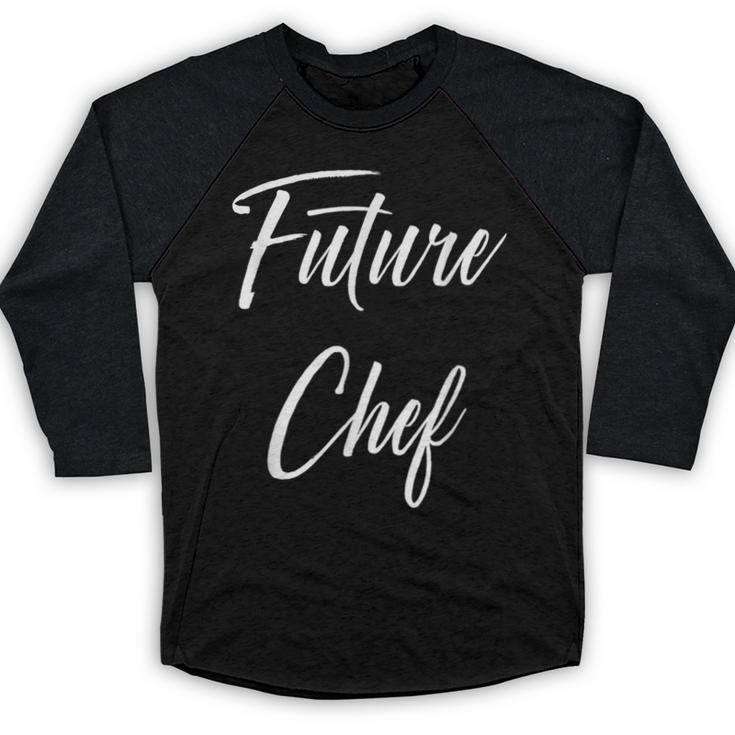 Future Chef Shirt Cute Graduation Grad Baseball Raglan Shirt