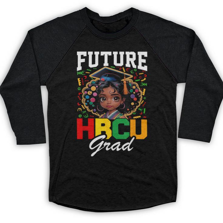 Future HBCU Grad Girl HBCU Toddler Kids Graduation Baseball Raglan Shirt