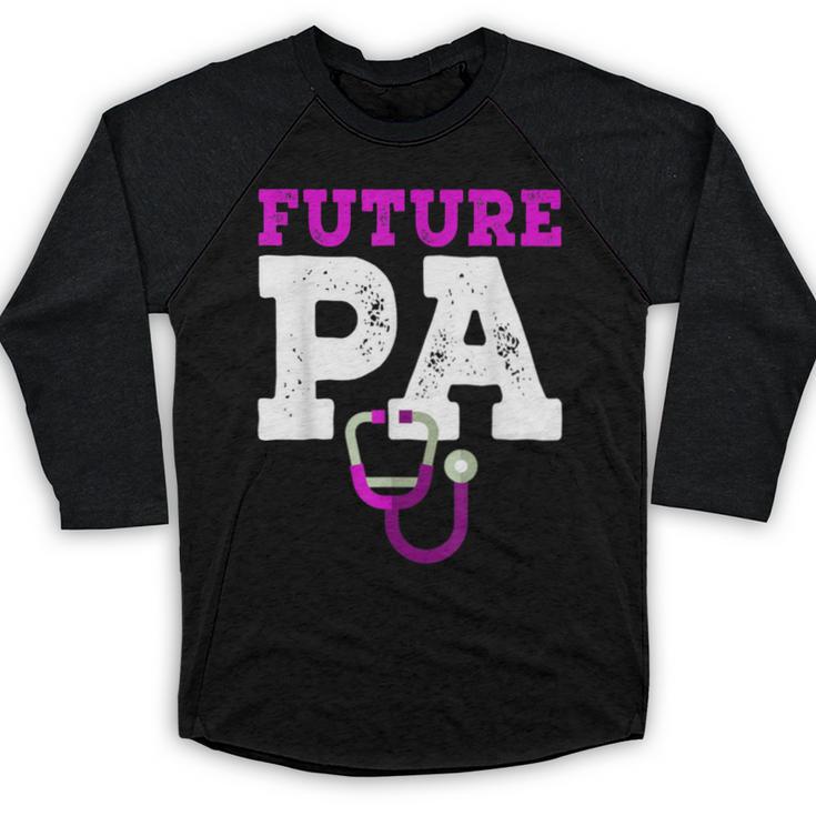 Future PA Physician Assistant Graduation Baseball Raglan Shirt