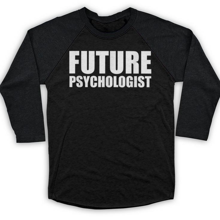 Future Psychologist Graduate Graduation Psychology Student Baseball Raglan Shirt