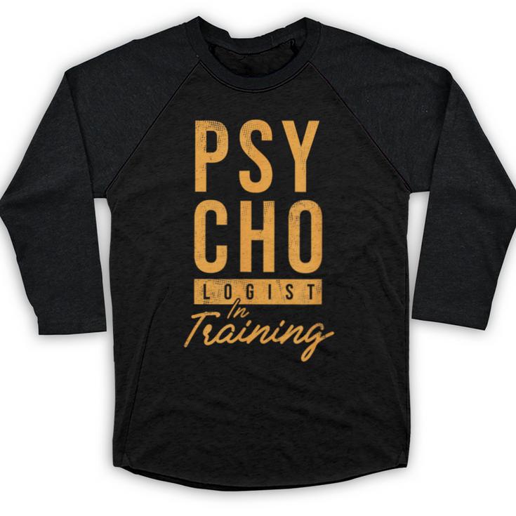 Future Psychologist In Training Psychology Graduation Baseball Raglan Shirt