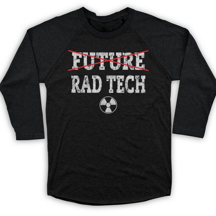 FUTURE RAD TECH GRADUATION GIFT T-SHIRT Radiology Graduate Baseball Raglan Shirt