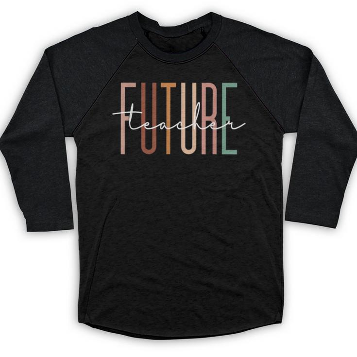 Future Teacher Educator Teacher In Progress Graduation Baseball Raglan Shirt